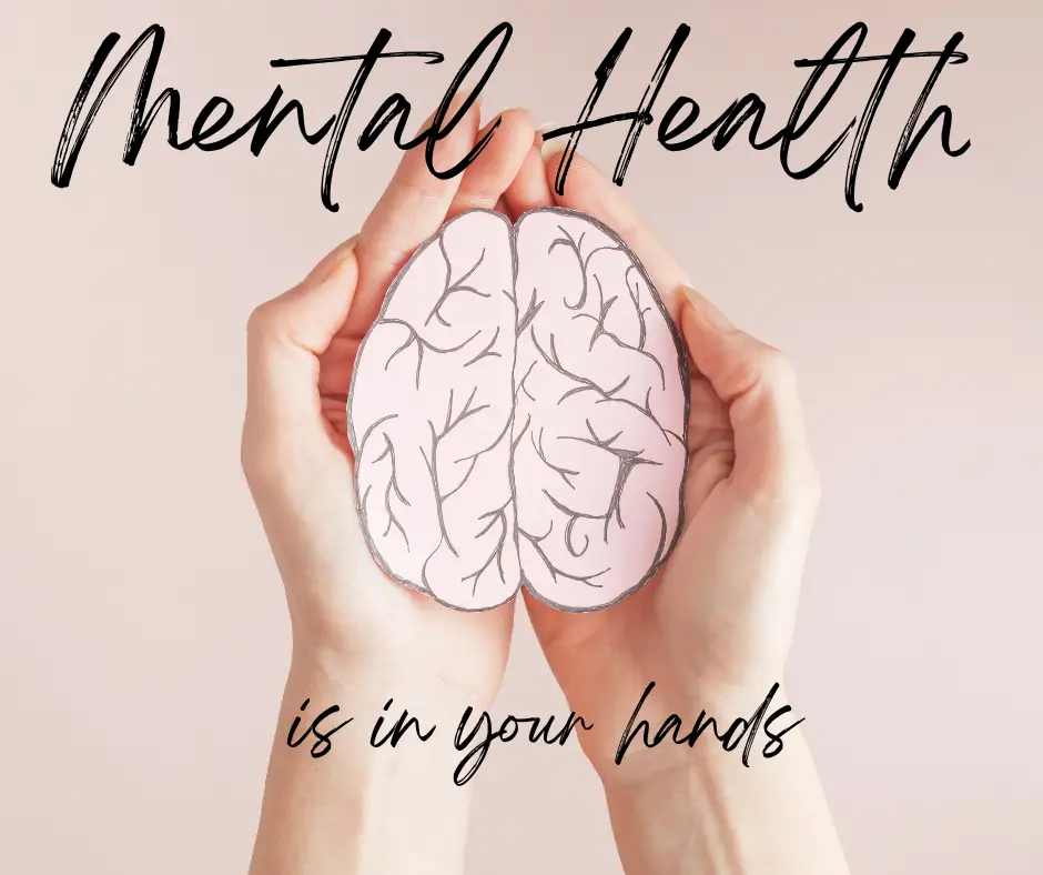 Mental health is in your hands